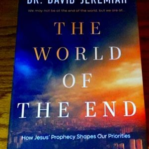 The World of the End, by Dr. David Jeremiah